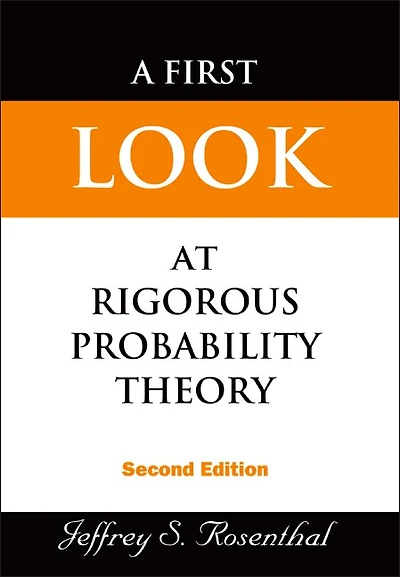First Look At Rigorous Probability Theory, A ()