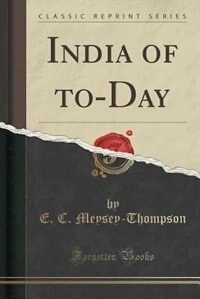 India of to-Day (Classic Reprint)