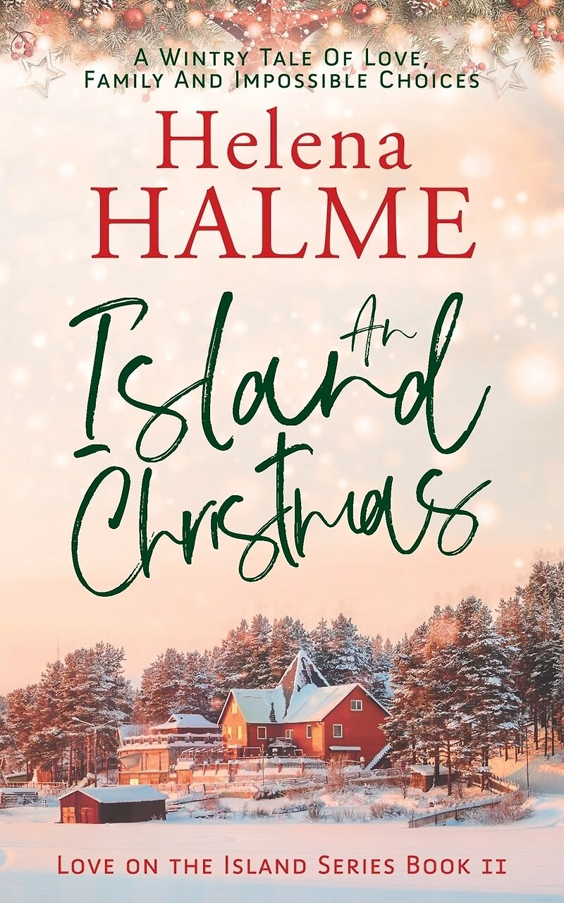 An Island Christmas: A Wintry Tale Of Love, Family And Impossible Choices