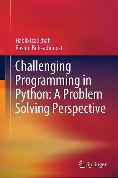 Challenging Programming Python: A Problem Solving Perspective