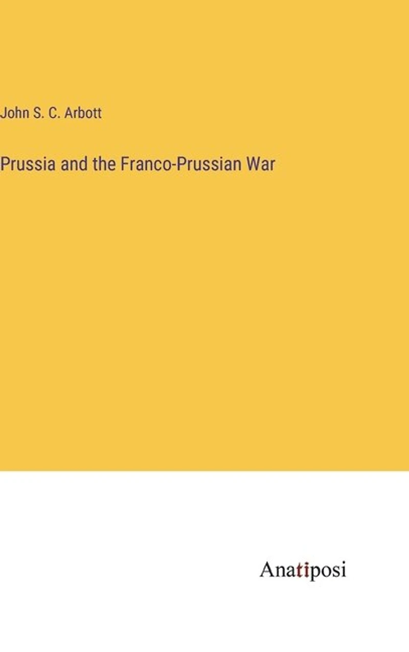 Prussia and the Franco-Prussian War