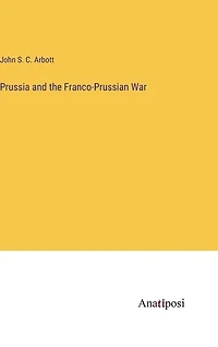 Prussia and the Franco-Prussian War
