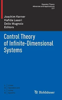 Control Theory of Infinite-Dimensional Systems