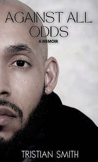 Against All Odds: A Memoir