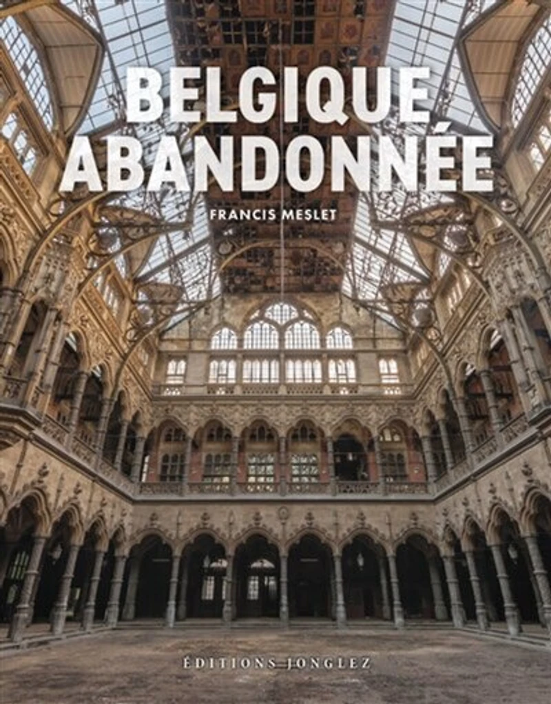 Belgique abandonnée