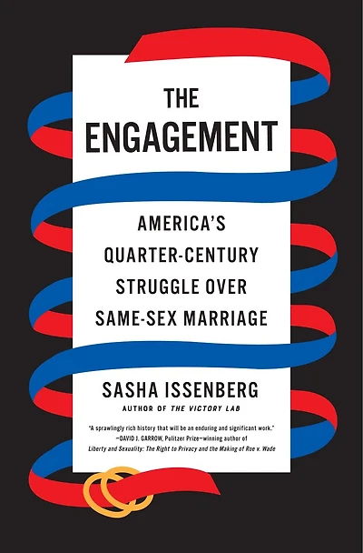 The Engagement: America's Quarter-century Struggle Over Same-sex Marriage