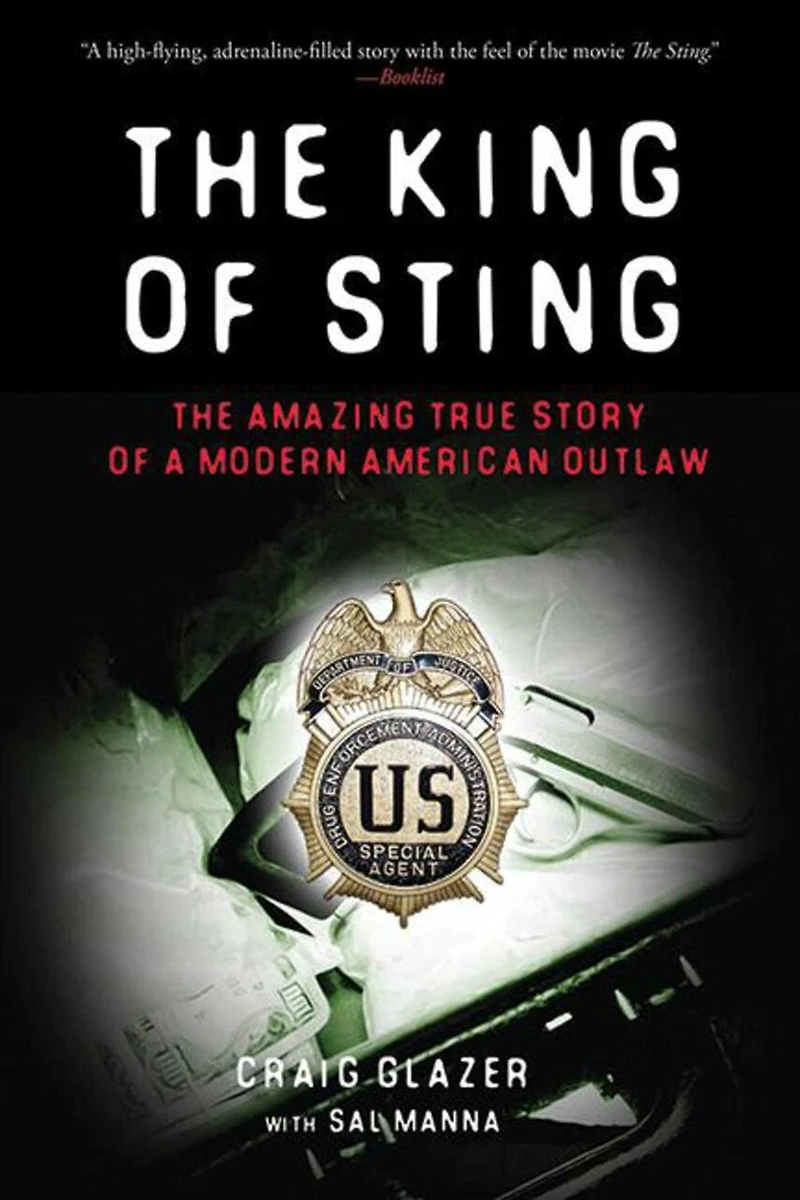 The King of Sting: Amazing True Story a Modern American Outlaw