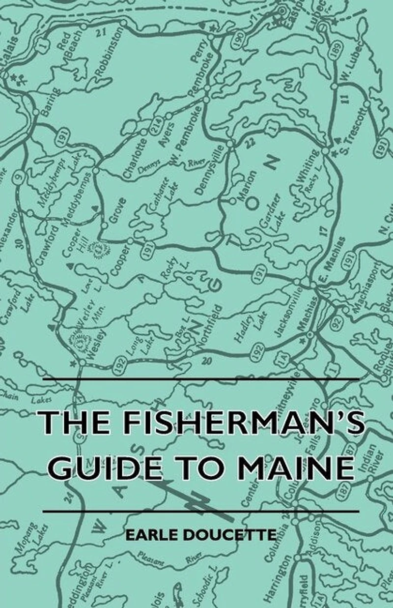 The Fisherman's Guide To Maine