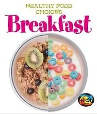 Breakfast: Healthy Food Choices