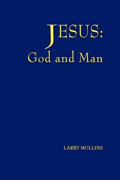 Jesus: God and Man