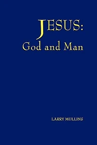 Jesus: God and Man