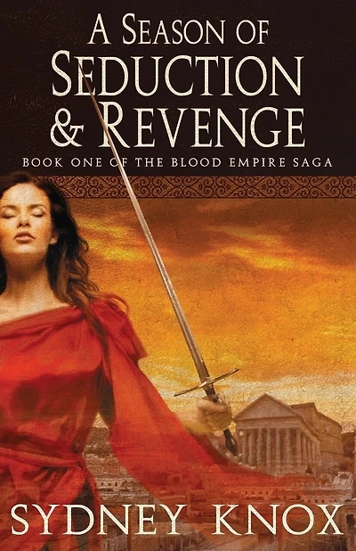 Blood Empire: A Season of Seduction & Revenge