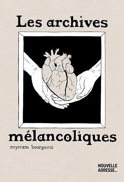 Les archives mélancoliques