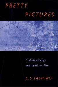 Pretty Pictures: Production Design and the History Film