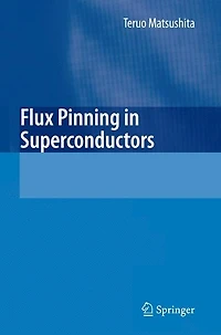 Flux Pinning Superconductors