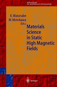 Materials Science Static High Magnetic Fields