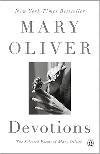 Devotions: A Read with Jenna Pick: The Selected Poems of Mary Oliver