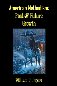 American Methodism: Past and Future Growth