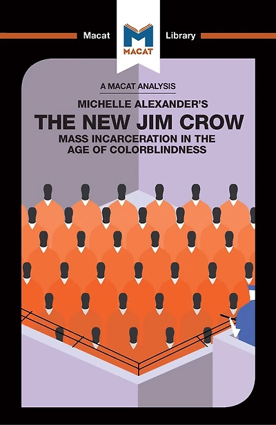 An Analysis Of Michelle Alexander's The New Jim Crow: Mass Incarceration Age Colorblindness
