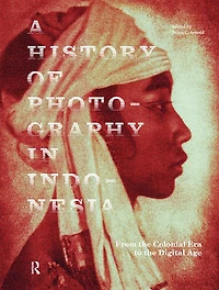 A History of Photography Indonesia: From the Colonial Era to Digital Age