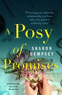 A Posy of Promises: Heart Warming Story about Life and Love