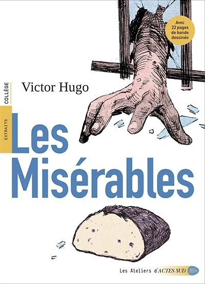 Les misérables : extraits, collège: extraits, collège