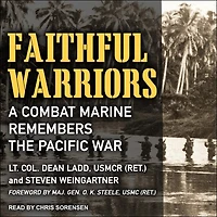 Faithful Warriors Lib/E: A Combat Marine Remembers the Pacific War