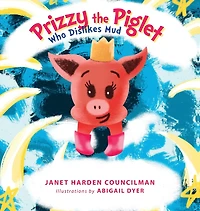 Prizzy The Piglet Who Dislikes Mud