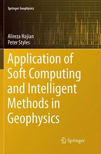 Application of Soft Computing and Intelligent Methods Geophysics