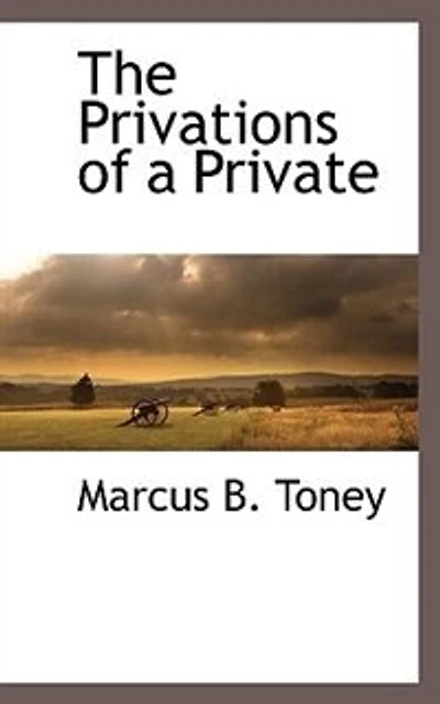 The Privations of a Private; Campaign Under Gen. R. E. Lee; Stonewall Jackson; Bragg's Invasion Kentucky; Chickamau