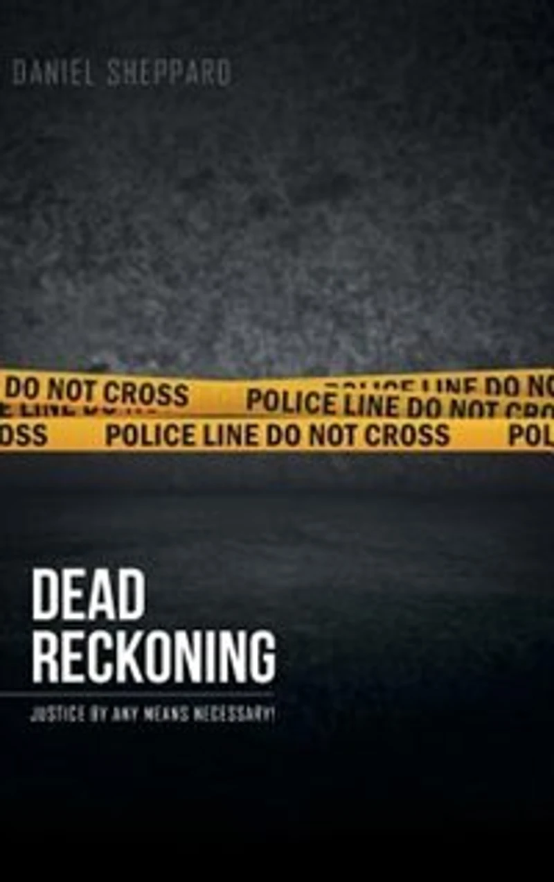 Dead Reckoning: Justice by Any Means Necessary!