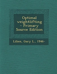Optimal Weightlifting (Classic Reprint)