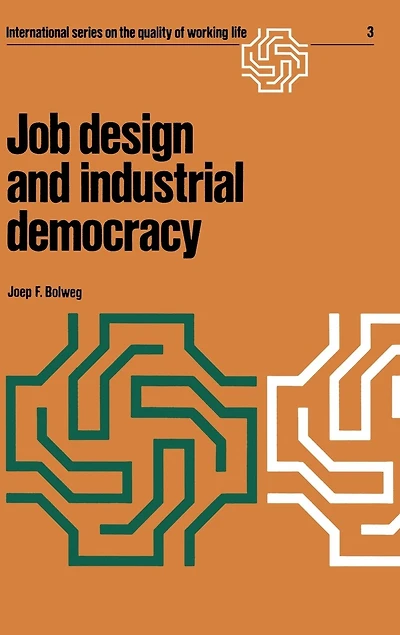Job design and industrial democracy: The case of Norway