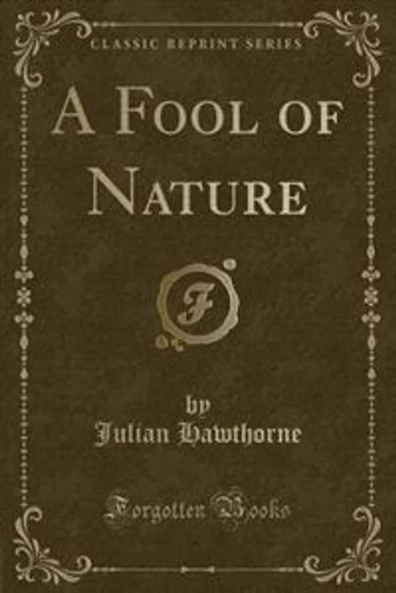 A Fool of Nature