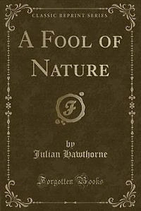 A Fool of Nature