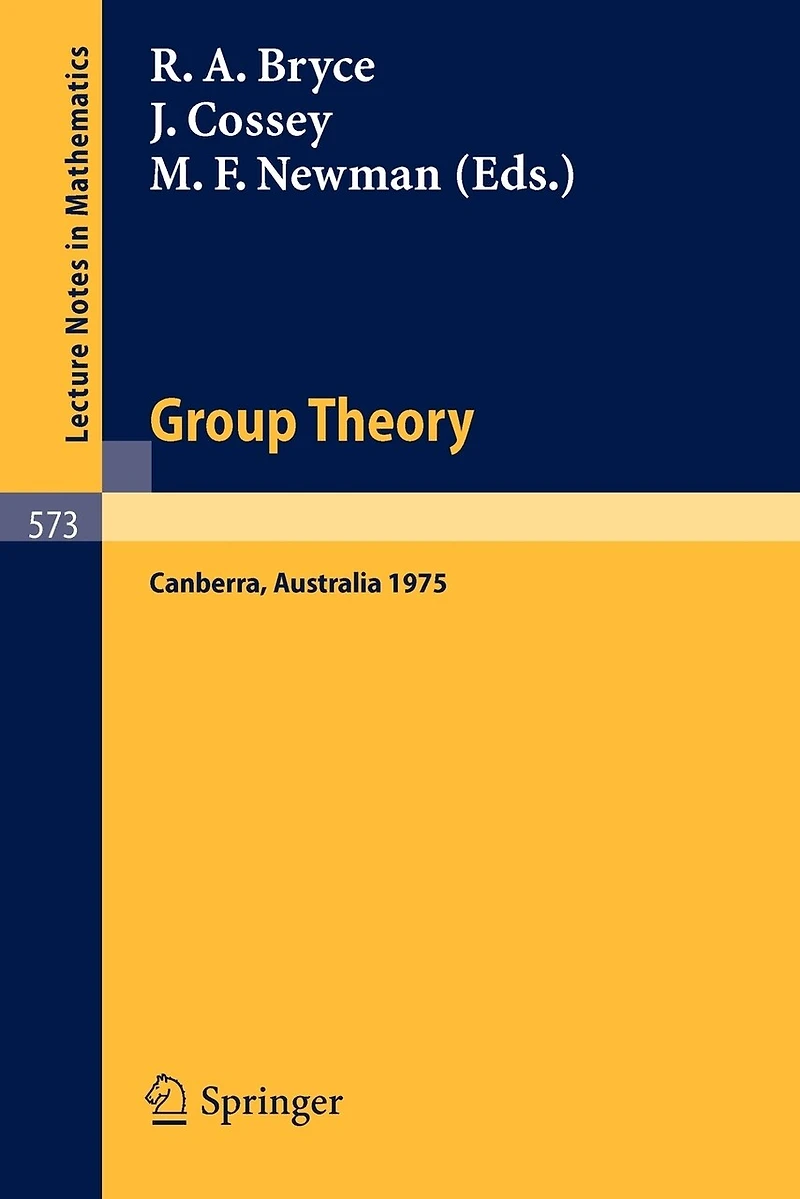 Group Theory: Proceedings of a Miniconference Held at the Australian National University, Canberra, November 4-6, 1975