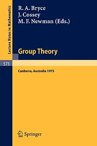 Group Theory: Proceedings of a Miniconference Held at the Australian National University, Canberra, November 4-6, 1975