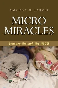 Micro Miracles: Journey through the NICU