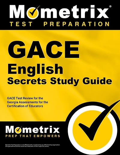 GACE English Secrets Study Guide: GACE Test Review for the Georgia Assessments for the Certification of Educators