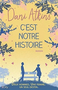 C'EST NOTRE HISTOIRE