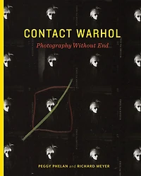 Contact Warhol: Photography Without End
