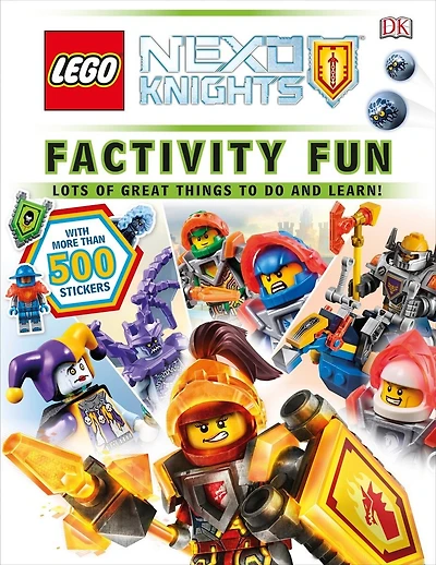 Factivity Fun: LEGOÂ® NEXO KNIGHTS: Lots of Great Things to Do and Learn!