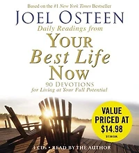 Daily Readings From Your Best Life Now: 90 Devotions For Living At Full Potential