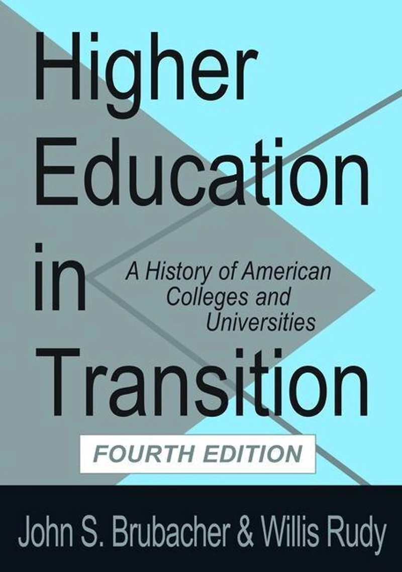Higher Education Transition: History of American Colleges and Universities