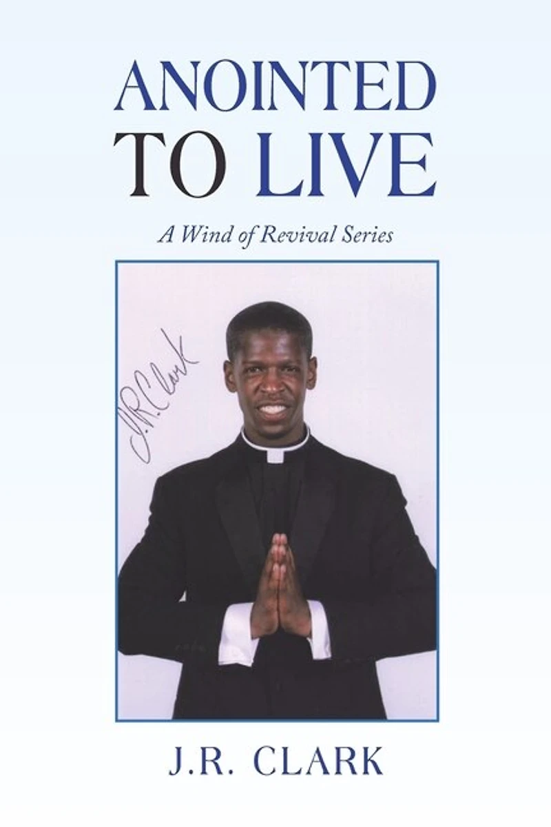 Anointed to Live: A Wind of Revival Series
