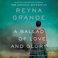 A Ballad Of Love And Glory: A Novel