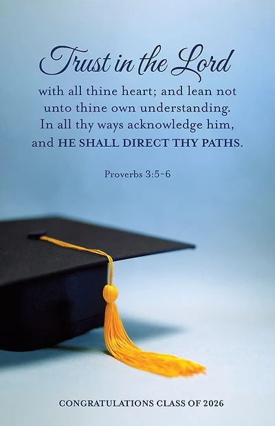 Graduation Bulletin: Congratulations Class of 2026 (Package of 100): Proverbs 3:5-6 (KJV)