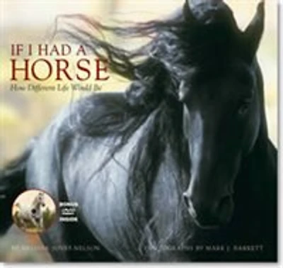 If I Had a Horse-With DVD: How Different Life Would Be