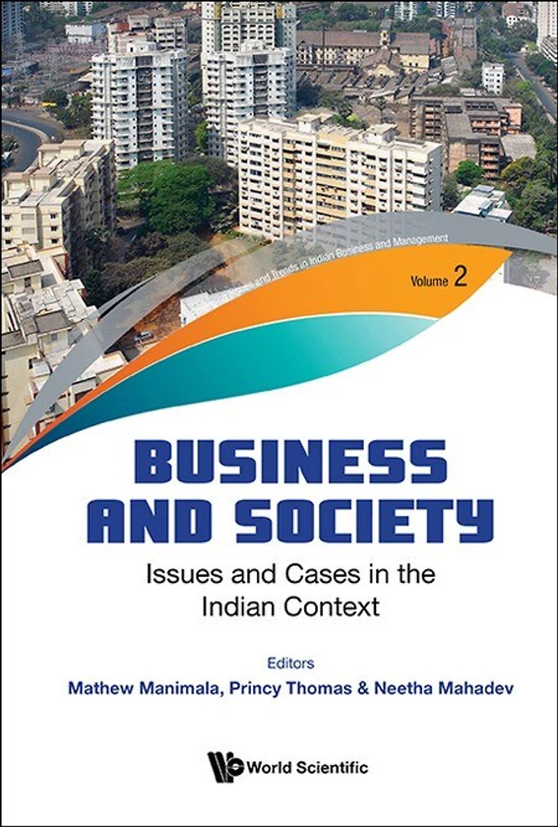 Business And Society: Issues Cases The Indian Context