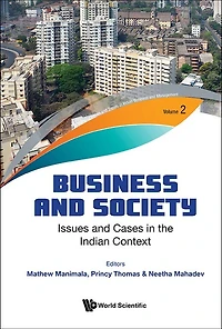 Business And Society: Issues Cases The Indian Context